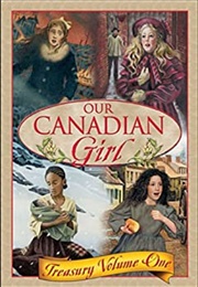 Our Canadian Girl, Treasury Volume 1 (Various)