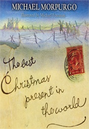 The Best Christmas Present in the World (Michael Morpurgo)