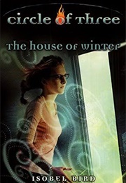 Circle of Three #11: The House of Winter (Isobel Bird)