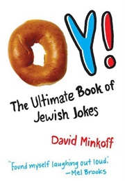 Oy!: The Ultimate Book of Jewish Jokes (David Minkoff)