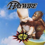 Get off by Haywire