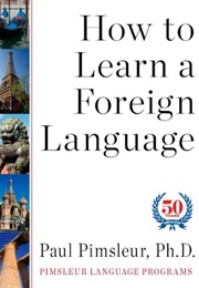 How to Learn a Foreign Language (Paul Pimsleur)