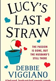 Lucy's Last Straw (Debbie Viggiano)