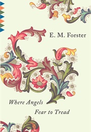 Where Angels Fear to Tread (E.M. Forster)