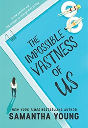 The Impossible Vastness of Us (Samantha Young)