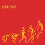 Progressed by Take That