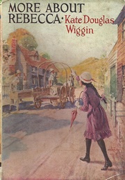 More About Rebecca (Kate Douglas Wiggin)