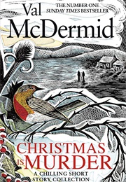 Christmas Is Murder (Val Mcdermid)