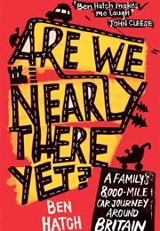 Are We Nearly There Yet? (Ben Hatch)
