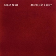 Depression Cherry (Beach House, 2015)