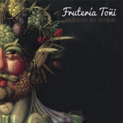 Fruteria Toni - Mellotron En Almíbar