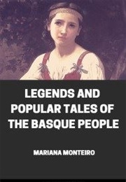 Legends & Popular Tales of the Basque People (Mariana Monteiro)