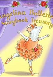 Angelina Ballerina Storybook Treasury (Katharine Holabird)