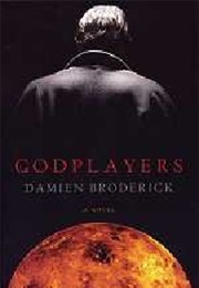 Godplayers (Damien Broderick)