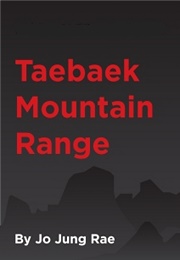 Taebaek Mountain Range (Jo Jung-Rae)