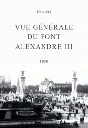 Vue Générale Du Pont Alexandre III (1900)
