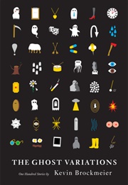 The Ghost Variations (Kevin Brockmeier)