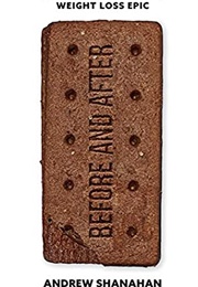 Before and After (Andrew Shanahan)