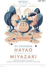 My Neighbor Hayao (Spoke Art Gallery)