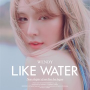 Like Water - Wendy