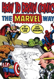How to Draw Comics the Marvel Way (Stan Lee)