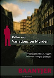 Dekok &amp; Variations on Murder (A. C. Baantjer)