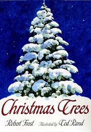 Christmas Trees (Robert Frost)