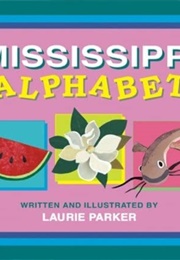 Mississippi Alphabet (Laurie Parker)