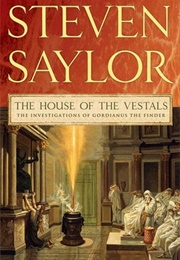 The House of the Vestals (Steven Saylor)