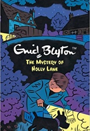 The Mystery of Holly Lane (Enid Bylton)