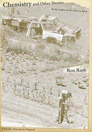 Chemistry and Other Stories (Ron Rash)