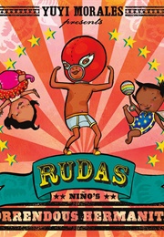 Rudas: Niño's Horrendous Hermanitas (Yuyi Morales)