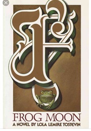 Frog Moon (Lola Lemire Tostevin)