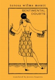 Sentimental Doubts (Teresa Wilms Montt)