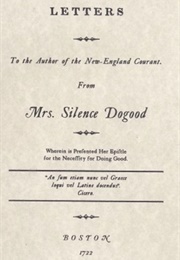 The Silence Dogood Letters (Benjamin Franklin)