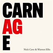 Carnage (Nick Cave &amp; Warren Ellis, 2021)