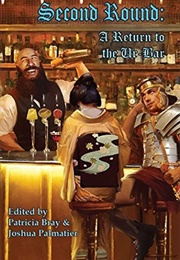 Second Round: A Return to the Ur-Bar (Patricia Bray & Joshua Palmatier)