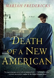 Death of a New American (Mariah Fredericks)