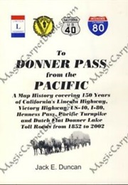To Donner Pass From the Pacific (Jack Duncan)