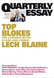 Top Blokes: The Larrikin Myth, Class and Power (Lech Blaine)