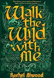 Wild Walk With Me (Rachel Atwood)