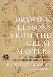 Drawing Lessons From the Great Masters (Robert Beverly Hale)