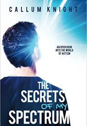 The Secrets of My Spectrum (Callum Knight)