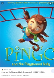 Pingo and the  Playground Bully (Brandon  Mull)
