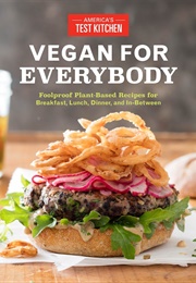 Vegan for Everybody (America's Test Kitchen)