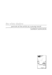 The White Shadow (Saneh Sangsuk - Thailand)