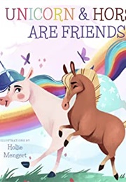 Unicorn and Horse Are Friends (David W. Miles)