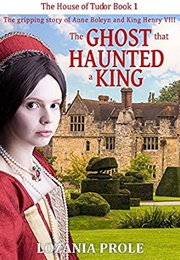 The Ghost That Haunted a King (Lozania Prole)