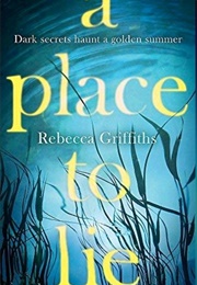 A Place to Lie (Rebecca Griffiths)