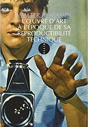 L'œuvre D'Art À L'époque De Sa Reproductibilité Technique (Walter Benjamin)